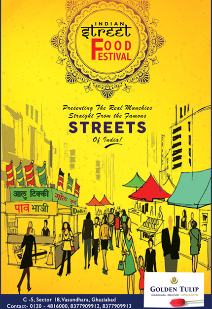 Indian Street Food Festival — Golden Tulip Vasundhara